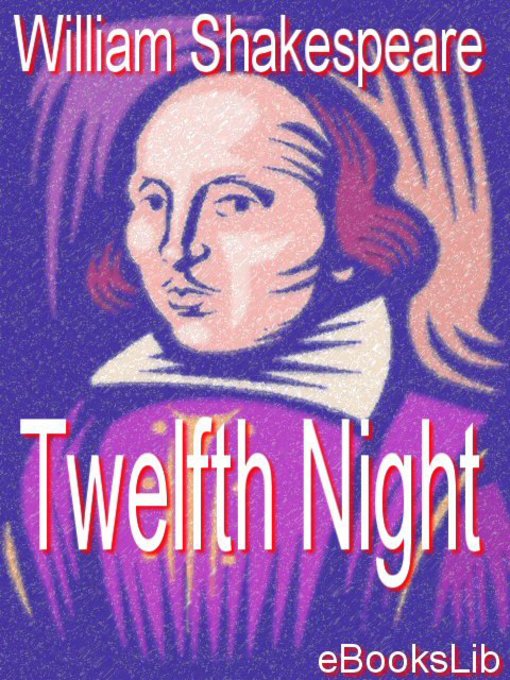 Title details for Twelfth Night by William Shakespeare - Available